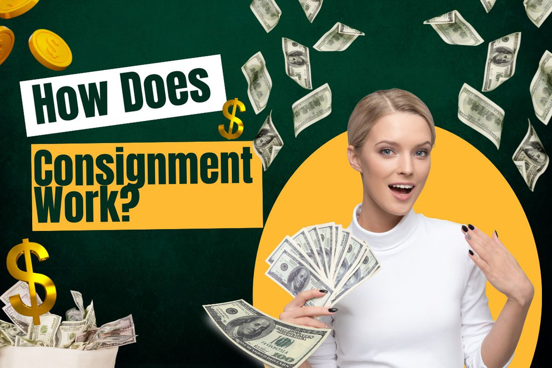 How Does Consignment Work
