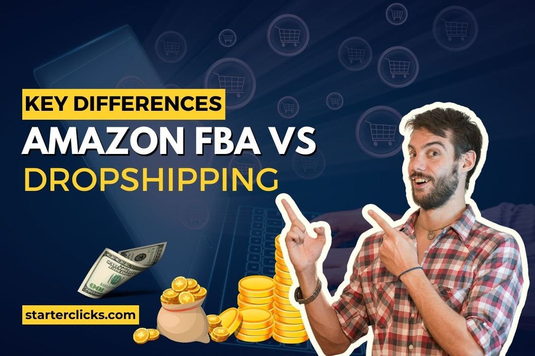Amazon FBA vs Dropshipping: Key Differences, Real Examples, and Smart Tips